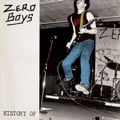 Zero Boys - History Of... (40th Anniversary Edition) Lp+7"