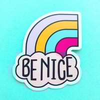 Be Nice Rainbow Vinyl Sticker