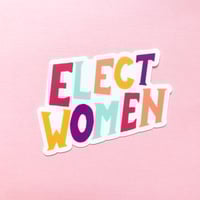 Image 1 of Elect Women Vinyl Sticker
