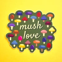 Image 1 of Mush Love Mushroom Vinyl Sticker