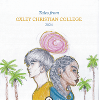 Tales from Oxley Christian College 2024