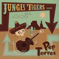 Image 1 of JUNGLE TIGERS MEETS PEP TORRES (10")
