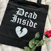 Dead Inside Tote Bag