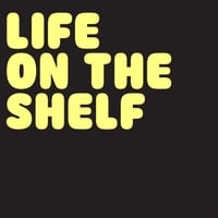 Image 1 of Life on the Shelf