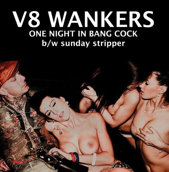 V8 WANKERS - ONE NIGHT IN BANG COCK (EP) 7"