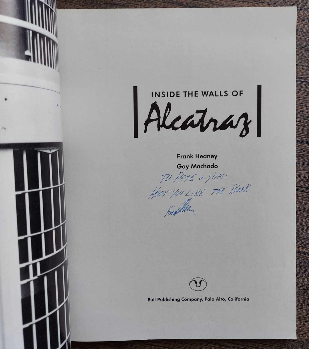 Inside the Walls of Alcatraz, by Frank Heaney - SIGNED