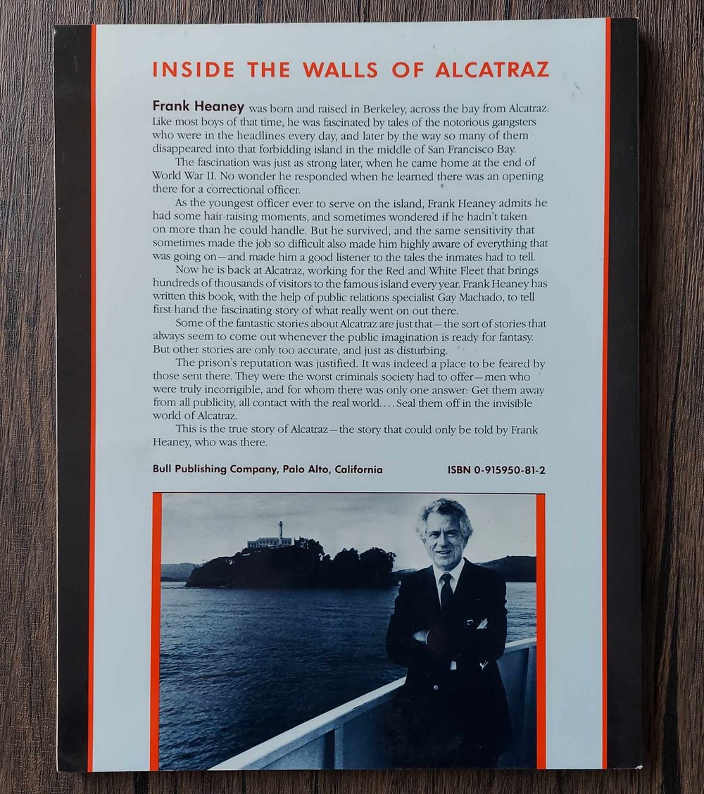 Inside the Walls of Alcatraz, by Frank Heaney - SIGNED