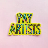 Image 3 of Pay Artists Vinyl Sticker