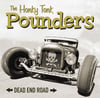 THE HONKY TONK POUNDERS - DEAD END ROAD (LP)