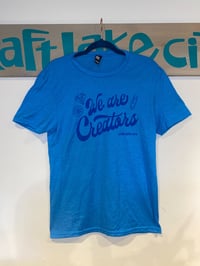 Image 4 of "We Are Creators" Craft Lake City T-Shirt