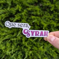 Image 1 of Que Sera, Syrah