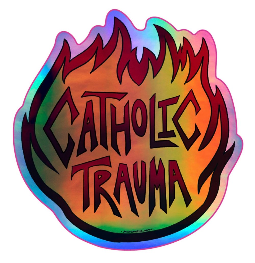 Catholic Trauma Sticker [HOLOGRAPHIC]