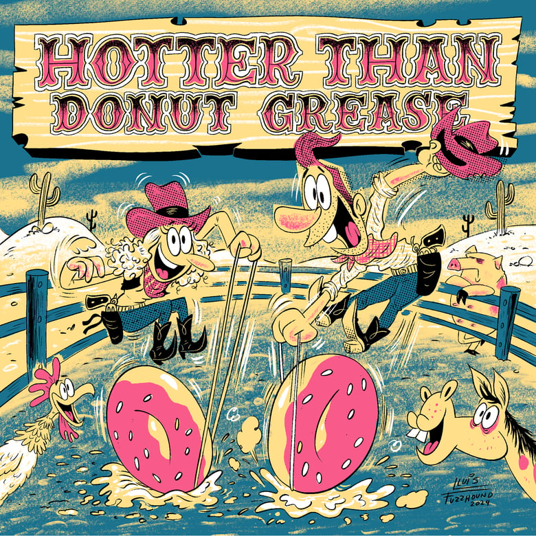 Image of Hotter Than Donut Grease - Split 7"