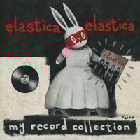 Bunny Record Collection - Elastica