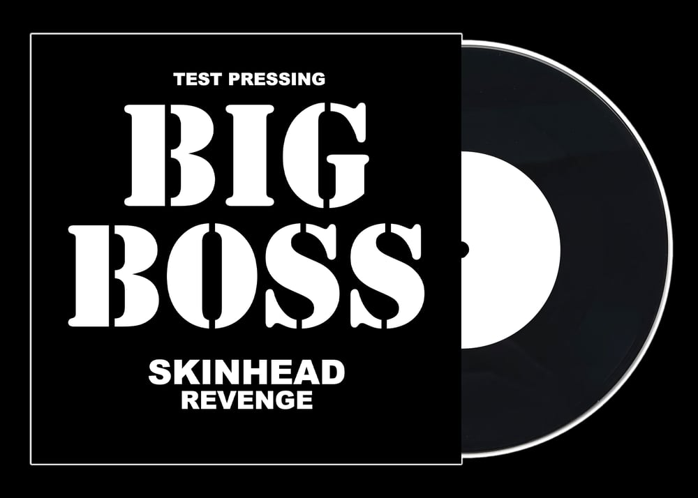 BIG BOSS 'Skinhead Revenge' 7" EP (black vinyl)