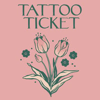 Tattoo Ticket