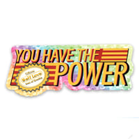 You Have The Power Glitter Sticker