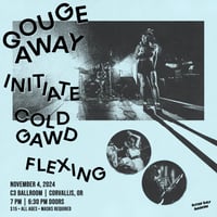 Gouge Away tickets 11/4/24 - PRESALE