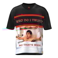 Image 3 of WHO DO I TRUST? Dri Fit Shirt