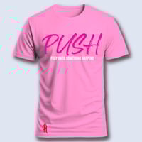 Image 3 of PUSH (pray until something happens)