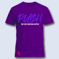 Image 9 of PUSH (pray until something happens)