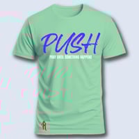 Image 10 of PUSH (pray until something happens)
