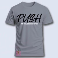 Image 12 of PUSH (pray until something happens)
