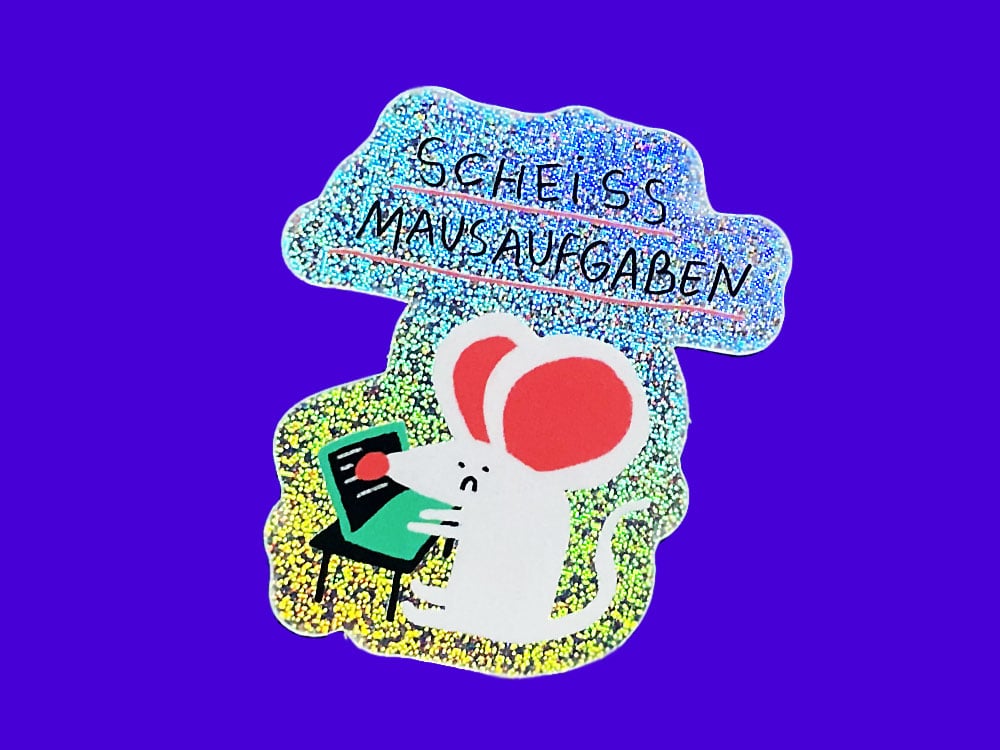 Image of STICKER Scheiss Mausaufgaben