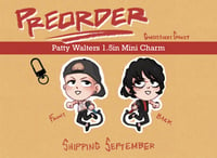 PREORDER: As It Is Patty Walters 1.5in mini Acrylic Charm