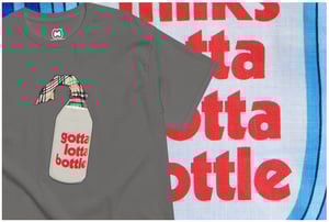 Image of GOTTA LOTTA BOTTLE.