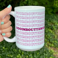 Image 1 of Wooimbouttamakeanameformyselfere White glossy mug