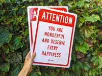 Image 4 of  ATTENTION: You are Wonderful sign 