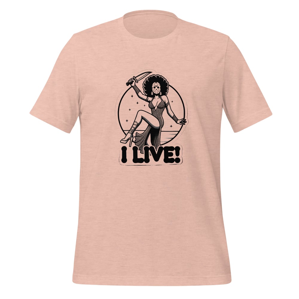 I Live!  T-Shirt 