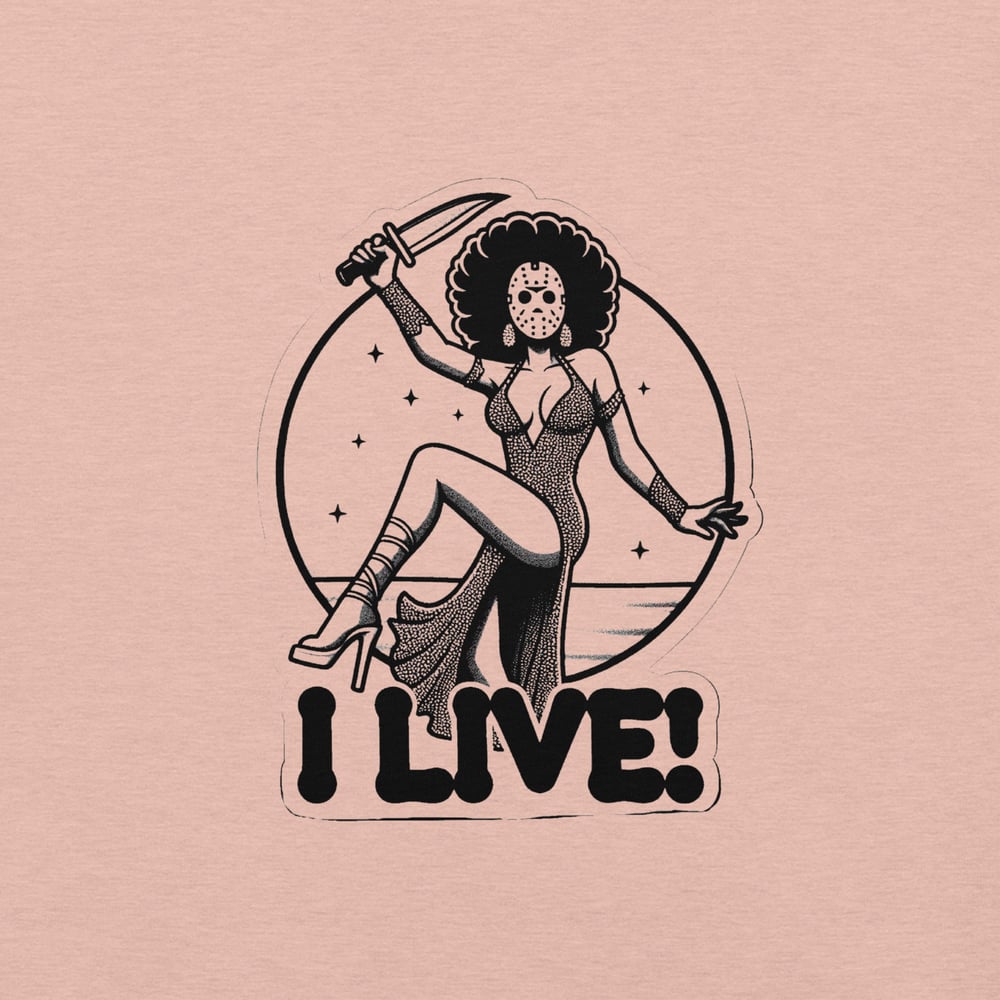 I Live!  T-Shirt 