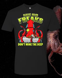 SAVE OUR FREAKS shirt