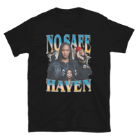 Image 2 of "No Safe Haven" Fan T-Shirt 1