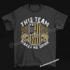 This Team Makes Me Drink Tee