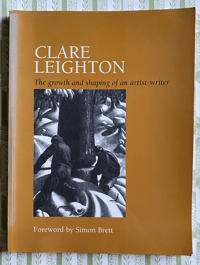 Image 1 of Clare Leighton The growth and shaping of an artist-writer