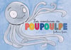Les aventures de Poupoulpe