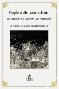 Chapitel al alba, colina solitaria. Las cartas entre H. P. Lovecraft y Clark Ashton Smith
