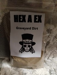 Image 2 of HEX A EX GRAVEYARD VOODOO DIRT