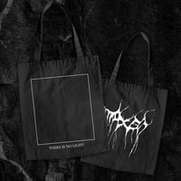 "THERE IS NO LIGHT" TOTE BAG