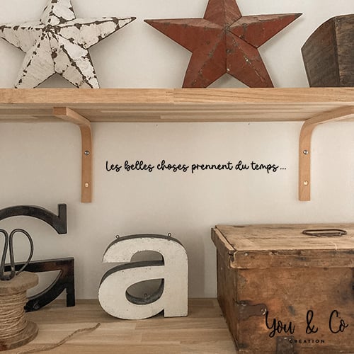 Image of Sticker "Les belles choses prennent du temps ..." ou "Good thinks take time ..."