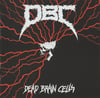 D.B.C. – Dead Brain Cells LP