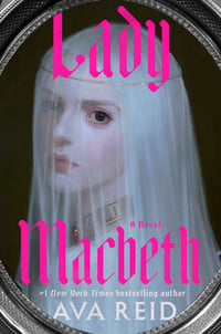 Image 1 of Ava Reid - <em>Lady Macbeth</em> - Inky Phoenix