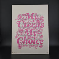 Image 1 of My Uterus My Choice / small art print