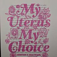 Image 2 of My Uterus My Choice / small art print