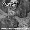 Yacøpsæ – Vorläufige Vernichtung LP 