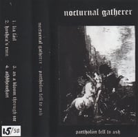 NOCTURNAL GATHERER "Parthol​ó​n Fell to Ash" CS