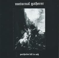 NOCTURNAL GATHERER "Parthol​ó​n Fell to Ash" CD